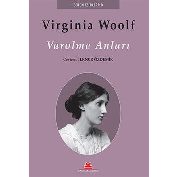 Varolma Anları - Virginia Woolf