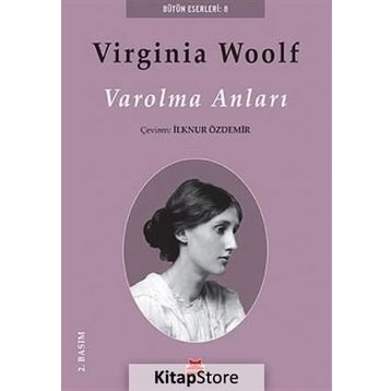 Varolma Anları - Virginia Woolf