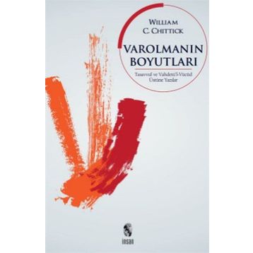 Varolmanın Boyutları - William C. Chittick