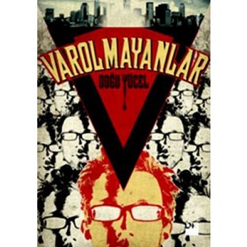 VAROLMAYANLAR - DOĞU YÜCEL