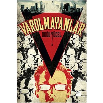 VAROLMAYANLAR - DOĞU YÜCEL