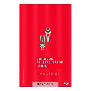 Varoluş Felsefelerine Giriş - Emmanuel Mounier