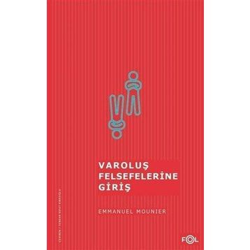 VAROLUŞ FELSEFELERINE GIRIŞ - GENEL