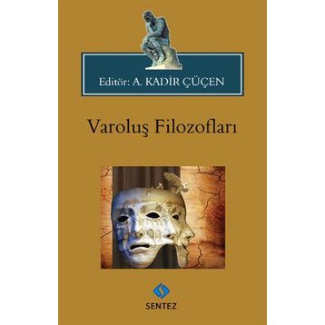 Varoluş Filozofları - A. kadİr
