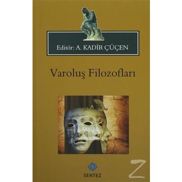 Varoluş Filozofları - A. kadİr