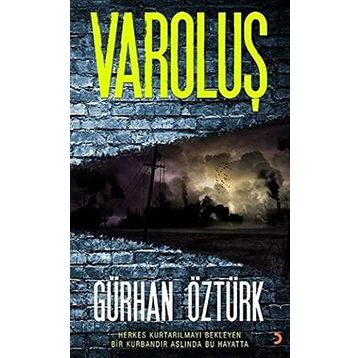 VAROLUŞ - GÜRHAN ÖZTÜRK