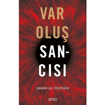 Varoluş Sancısı - Şaban Ali Düzgün