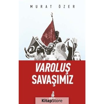 Varoluş Savaşımız - Murat Özer