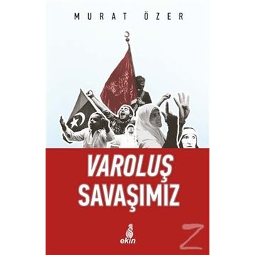 Varoluş Savaşımız - Murat Özer