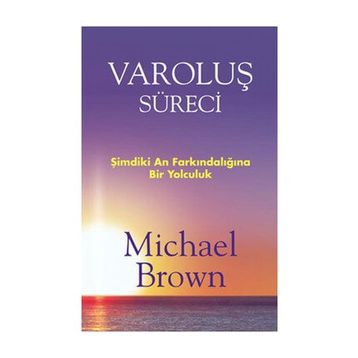 Varoluş Süreci - Michael Brown