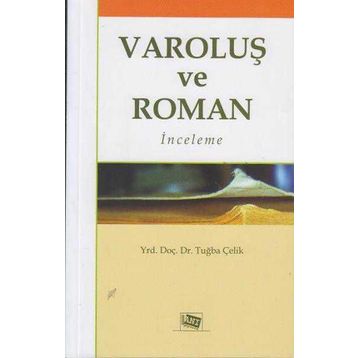 VAROLUŞ VE ROMAN İNCELEME - TUĞBA ÇELIK