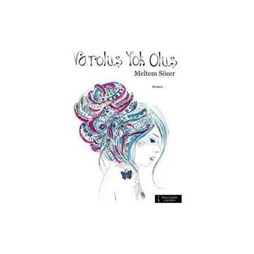VAROLUŞ YOK OLUŞ - MELTEM SÖZER
