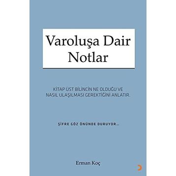 Varoluşa Dair Notlar - Erman Koç