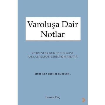 Varoluşa Dair Notlar - Erman Koç