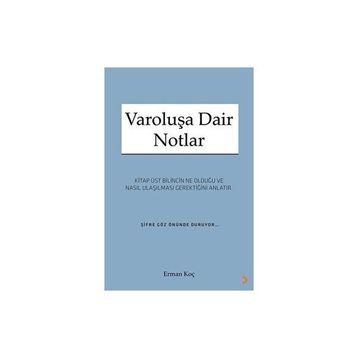 Varoluşa Dair Notlar - Erman Koç
