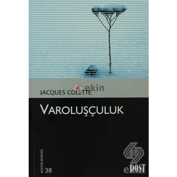 VAROLUŞÇULUK - JACQUES COLETTE