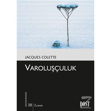 VAROLUŞÇULUK - JACQUES COLETTE