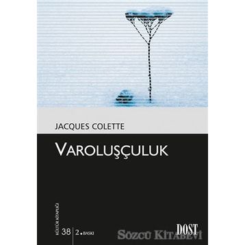 VAROLUŞÇULUK - JACQUES COLETTE