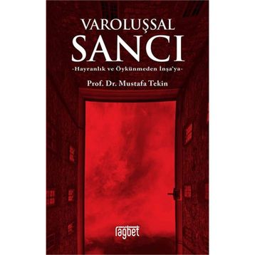 Varoluşsal Sancı - Mustafa Tekin