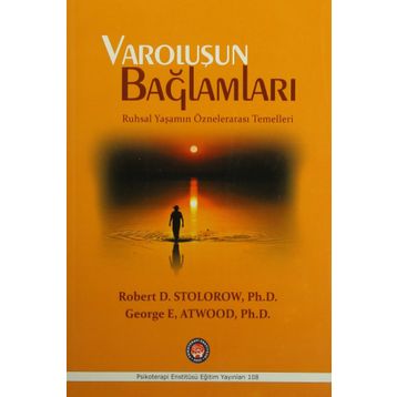 Varoluşun Bağlamları - Robert D. Stolorow George E. Atwood