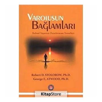 Varoluşun Bağlamları - Robert D. Stolorow George E. Atwood