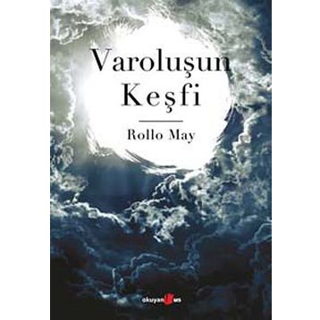 VAROLUŞUN KEŞFİ - ROLLO MAY