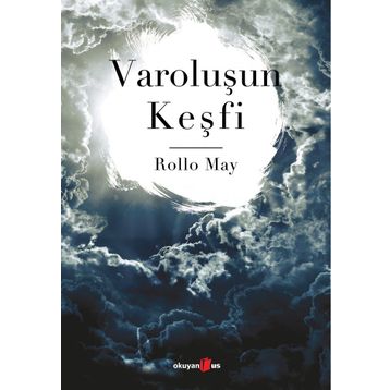 VAROLUŞUN KEŞFİ - ROLLO MAY