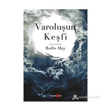 VAROLUŞUN KEŞFİ - ROLLO MAY