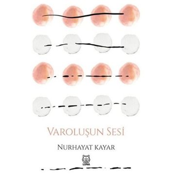 Varoluşun Sesi-Luna Yayınları