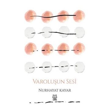 Varoluşun Sesi-Luna Yayınları