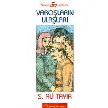 Varoşların Ulaşları - Sabahattin Ali