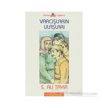 Varoşların Ulaşları - Sabahattin Ali