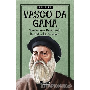 Vasco Da Gama - Kaşifler - Turan Tektaş