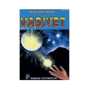 VASIYET (KOD: TASAVVUF-024) - MUHYIDDIN İBN ARABI