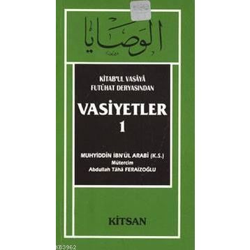VASIYETLER - MUHYIDDIN İBN ARABI
