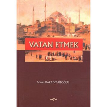 Vatan Etmek - Adnan Karaismailoğlu