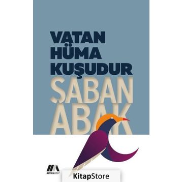 Vatan Hüma Kuşudur - Şaban Abak