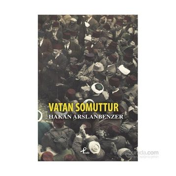 Vatan Somuttur - Hakan Arslanbenzer