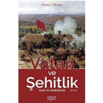 Vatan Ve Şehitlik - Ahmet Okutan