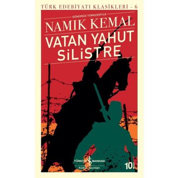 Vatan Yahut Silistre (Günümüz Türkçesiyle) - İş Bankası Kültür Yayınları