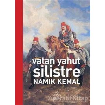 VATAN YAHUT SILISTRE - NAMIK KEMAL (ISBN:9789752678347)