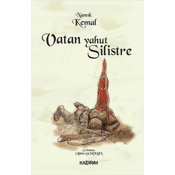 Vatan Yahut Silistre - Namık Kemal