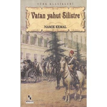 Vatan Yahut Silistre - Namık Kemal