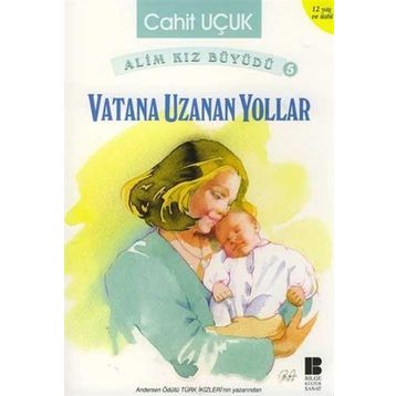 VATANA UZANAN YOLLAR - CAHIT UÇUK