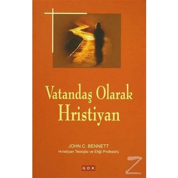 Vatandaş Olarak Hristiyan - John C. Bennett