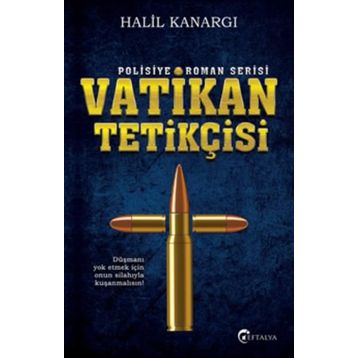 Vatikan Tetikçisi - Halil Kanargı