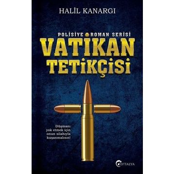 Vatikan Tetikçisi - Halil Kanargı