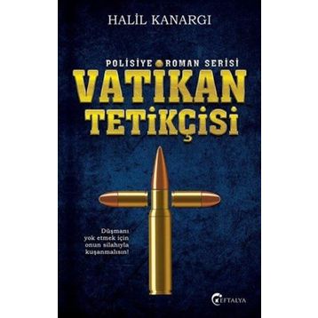 Vatikan Tetikçisi - Halil Kanargı