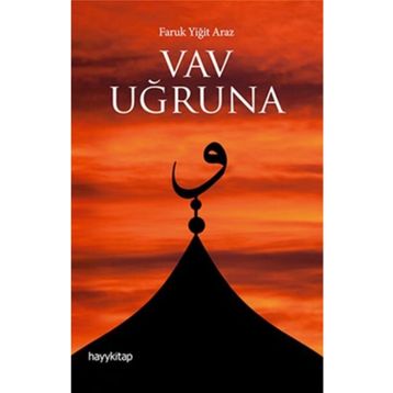 Vav Uğruna - Faruk Yiğit Araz
