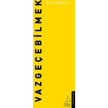 Vazgeçebilmek - Guy Finley